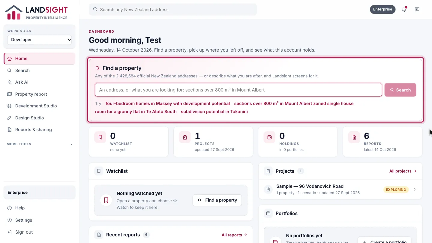 Step 1: Home is your dashboard. Home has a box to find any property, the property you last worked on with the way back into it, and what your account holds: your watchlist, projects, reports and portfolios.